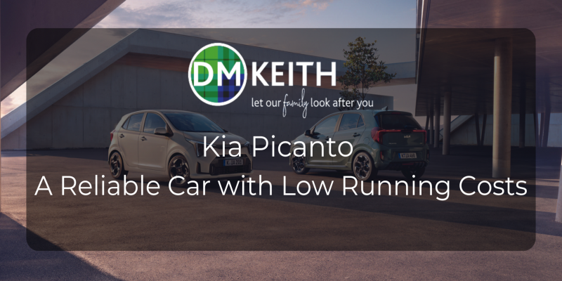 Kia Picanto - A Reliable Car with Low Running Costs